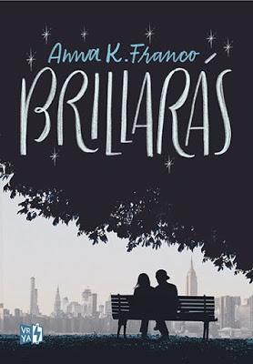 Cover Reveal: Brillarás de Anna K. Franco