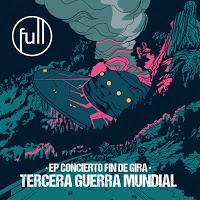 Full, EP concierto fin de fira Tercera guerra mundial