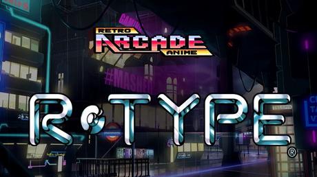 Retro Arcade Anime: R-TYPE, un corto de animación cargado de energía