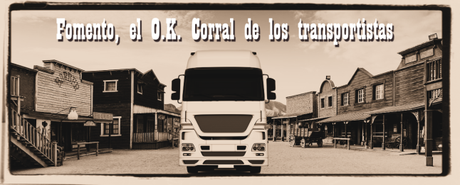 Fomento, el O.K. Corral de los transportistas