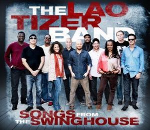The Lao Tizer Band Songs from the Swinghouse