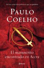 EL MANUSCRITO ENCONTRADO EN ACCRA (EN PAPEL) PAULO COELHO, PLANETA, 2012