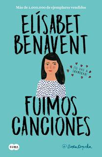 Reseña: Fuimos canciones de Elísabet Benavent