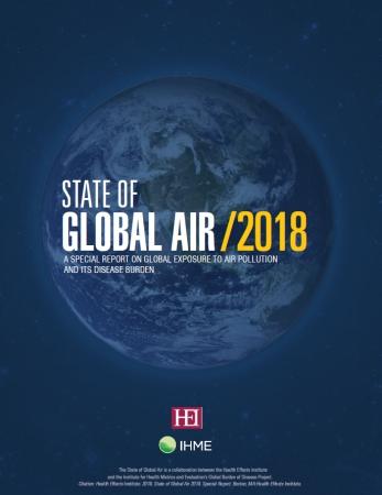 Health Effects Institute: State of Global Air 2018 Health Effects Institute: State of Global Air 2018