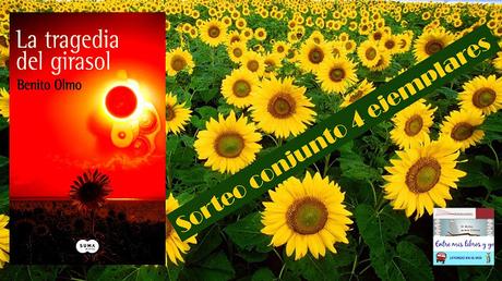 Sorteo conjunto de La tragedia del girasol de Benito Olmo