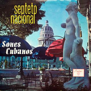 Septeto Nacional - Sones Cubanos