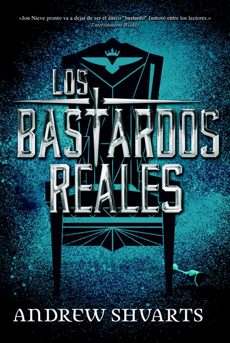 Reseña: Los bastardos reales - Andrew Shvarts Reseña: Los bastardos reales - Andrew Shvarts