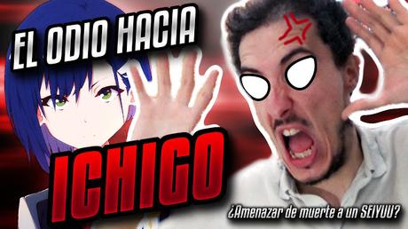 ¿AMENAZAR de MUERTE a una SEIYUU? - El ODIO hacia ICHIGO