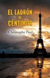 “El ladrón de céntimos” de Christophe Paul