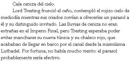 Saga Nacidos de la bruma, Libro I: El imperio final, de Brandon Sanderson Saga Nacidos de la bruma, Libro I: El imperio final, de Brandon Sanderson