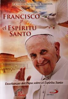 Francisco y el Espíritu Santo por el P. Carlos Rosell