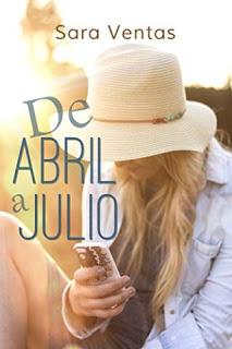 De abril a julio – Sara Ventas,Descargar gratis http://www.librosinpagar.info/2018/04/de-abril-julio-sara-ventasdescargar.html