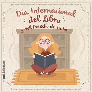 Día Internacional del Libro y del Derecho de Autor, descubriendo el placer de la lectura.