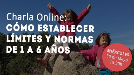 Charla Online: Cómo establecer Límites y Normas de 1 a 6 años