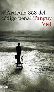 Artículo 353 del código penal – Tanguy Viel,Descargar gratis http://www.librosinpagar.info/2018/04/articulo-353-del-codigo-penal-tanguy.html