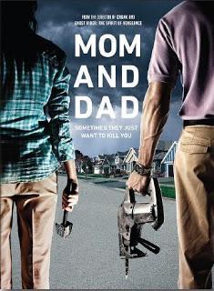 MOM AND DAD (USA, 2018) Fantástico, Psycho Killers, Terror MOM AND DAD (USA, 2018) Fantástico, Psycho Killers, Terror