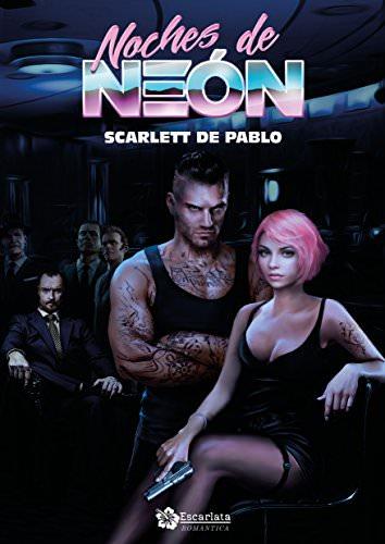 Reseña: Noches de neón - Scarlett de Pablo