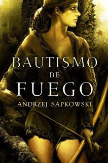 Bautismo de fuego – Andrzej Sapkowski,Descargar gratis http://www.librosinpagar.info/2018/04/bautismo-de-fuego-andrzej.html