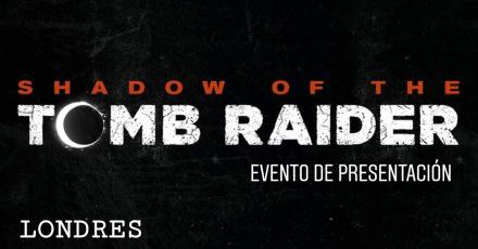 Shadow of the Tomb Raider — Evento de presentación (Londres)