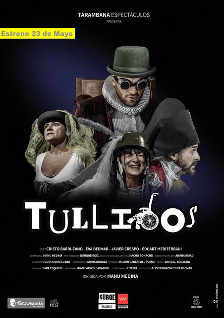 En Tarambana teatro, estreno  -TULLIDOS-  Espectáculo teatral el 23, 24 y 25 de Mayo, por manu medina