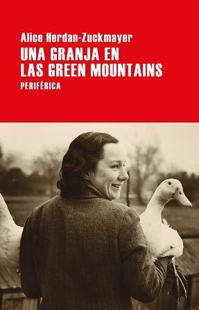 Una granja en las Green Mountains - Alice Herdan-Zuckmayer
