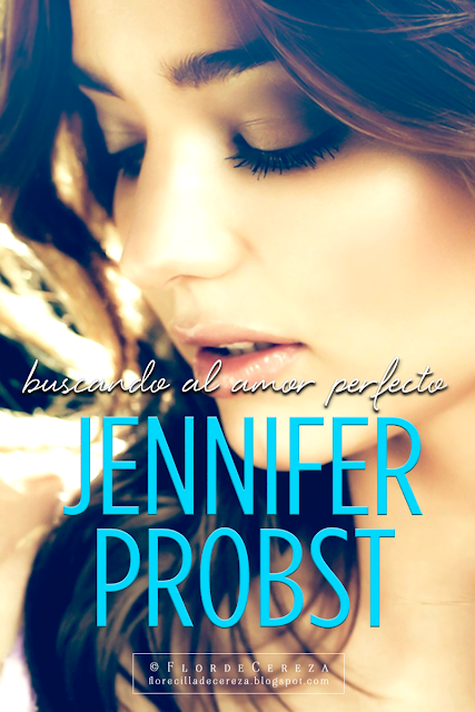 Reseña | Buscando al amor perfecto, Jennifer Probst