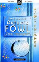 Minireseñas: Saga Artemis Fowl, Libro IV y V: La venganza de Opal/ La cuenta atrás, de Eoin Colfer