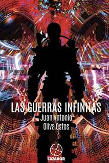 LAS GUERRAS INFINITAS (Juan Antonio Oliva Ostos - Cazador de Ratas)