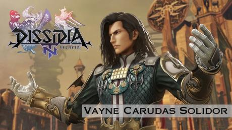 Vayne llega dispuesto a reinar ahora en Dissidia Final Fantasy NT