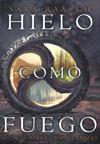 Hielo como fuego - Sara Raasch