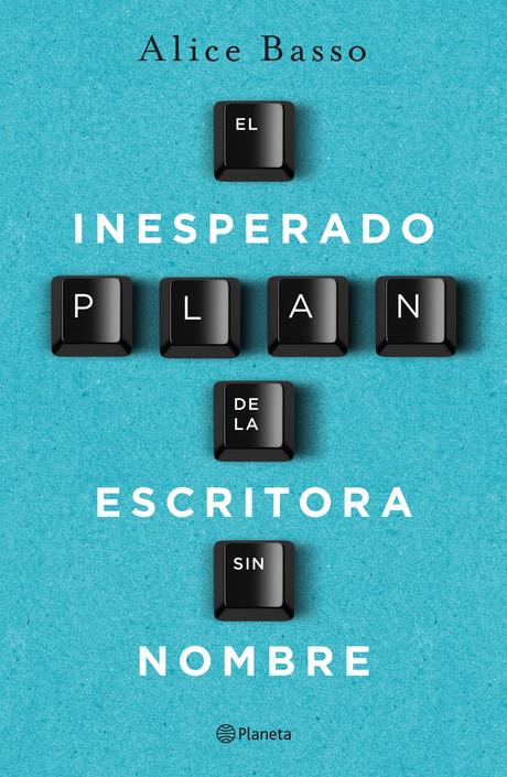 El inesperado plan de la escritora sin nombre, de Alice Basso El inesperado plan de la escritora sin nombre, de Alice Basso