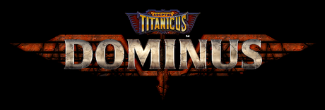 Adeptus Titanicus: Dominus...el vídeojuego