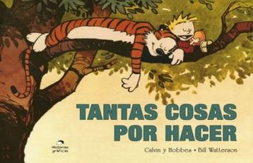 Calvin y Hobbes: tantas cosas por hacer
