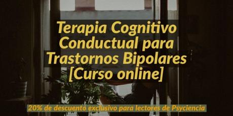 Terapia Cognitivo Conductual para Trastornos Bipolares [Curso online]
