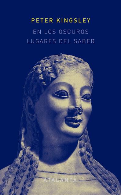 En los Oscuros Lugares del Saber de Peter Kingsel