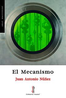 Reseña | El mecanismo ~ Juan Antonio Núñez