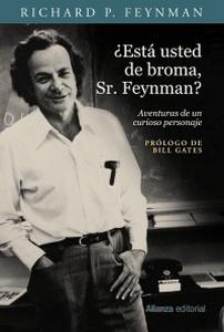 “¿Está usted de broma, Sr. Feynman?”, de Richard P. Feynman “¿Está usted de broma, Sr. Feynman?”, de Richard P. Feynman