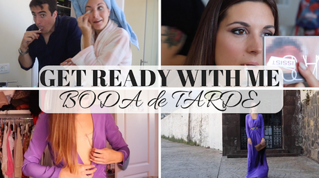 GET READY WITH ME BODA DE TARDE - Marilyn's Closet