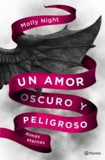 Almas eternas (Un amor oscuro y peligroso II) Molly Night