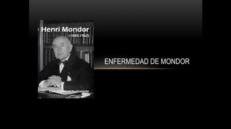ENFERMEDAD DE MONDOR ENFERMEDAD DE MONDOR