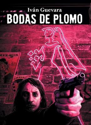 Bodas de plomo. Iván Guevara