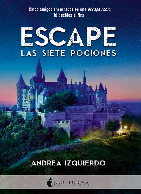 Reseña: Escape. Las siete pociones - Andrea Izquierdo