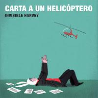 Invisible Harvey, Carta a un helicóptero