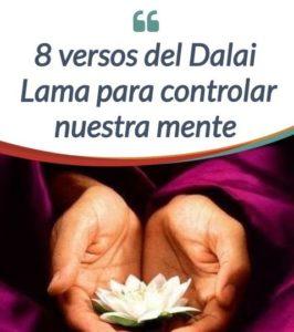 8 versos del Dalai Lama para controlar nuestra mente 8 versos