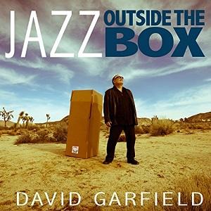 David Garfield Jazz Outside The Box