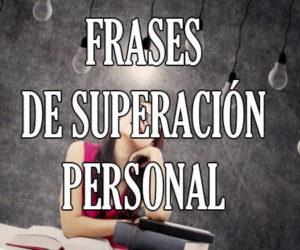 Las Mejores Frases y Mensajes de Superacion Personal de frases.top