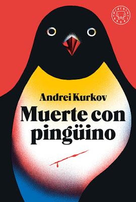 Muerte con pingüino. Andrei Kurkov.