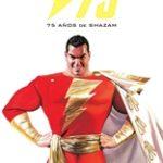 Whiz comics (1940-2016): 75 años de Shazam-Un cómic de superhéroes familiar de aventuras