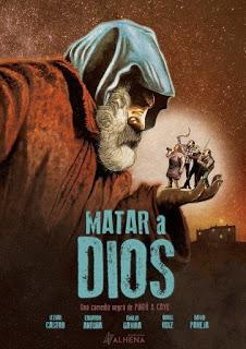MATAR A DIOS (España, 2018) Fantástico, Comedia, Drama