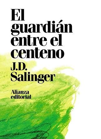 El guardián entre el centeno - J. D. Salinger El guardián entre el centeno - J. D. Salinger